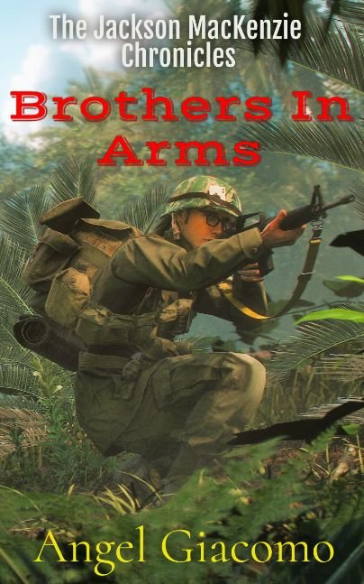 The Jackson MacKenzie Chronicles: Brothers In Arms