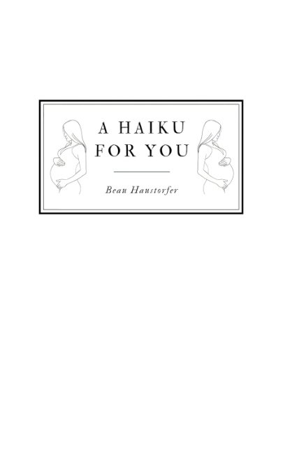 A Haiku For You