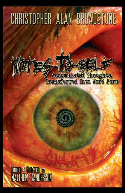 Notes-To-Self: Accumulated Thoughts, Transferred Into Word Form