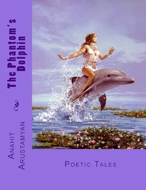 The Phantom's Dolphin : Poetic Tales