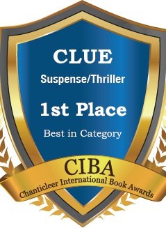 Clue Award for Best Suspense Thriller, Chanticleer International Book Awards